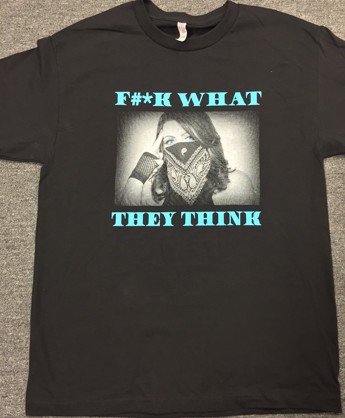 F#*K WHAT THEY THINK UNISEX TSHIRT/TANK TOP